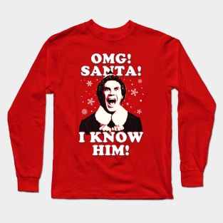 omg santa i know him Long Sleeve T-Shirt